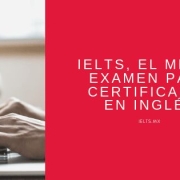 IELTS certificacion de ingles examen mexico