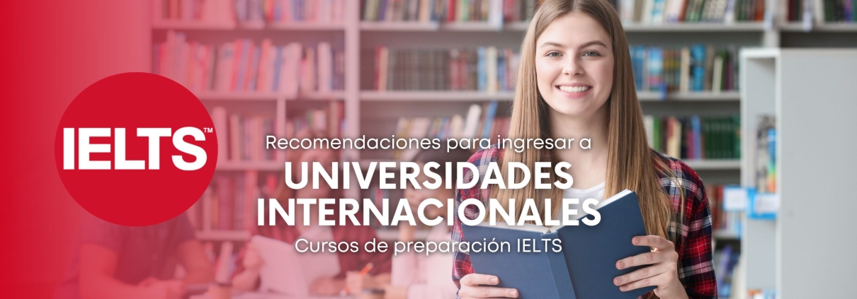 Toma cursos de preparación IELTS para entrar a universidades internacionales