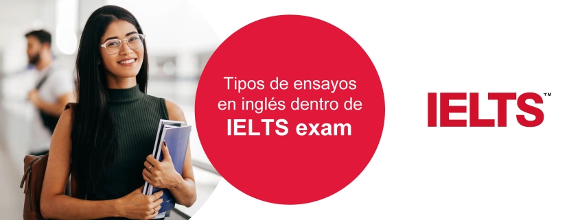 Tipos de ensayos en inglés dentro de IELTS exam México